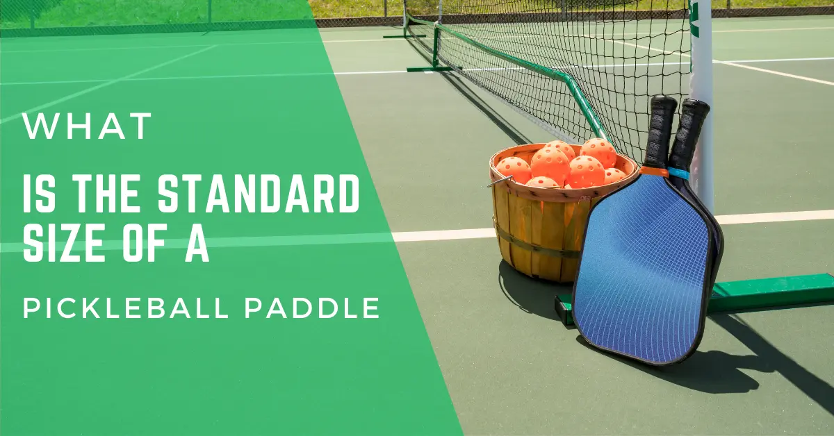 what is the standard size of a pickleball paddle